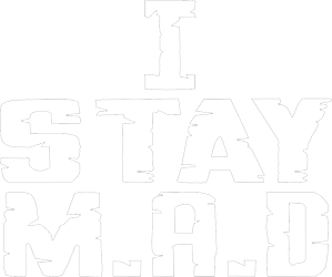 I Stay M.A.D.